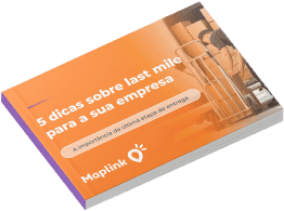 Dicas sobre last mile para sua empresa